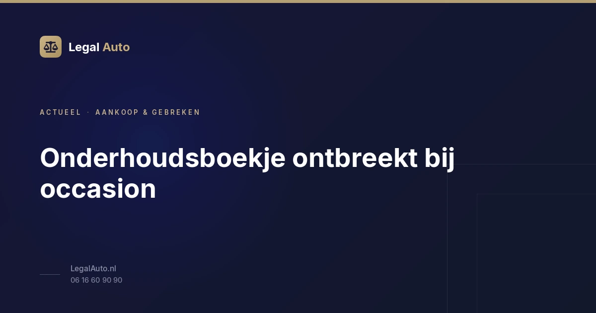 Onderhoudsboekje ontbreekt bij occasion